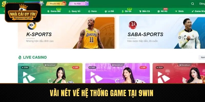 Vài nét về hệ thống game tại 9WIN