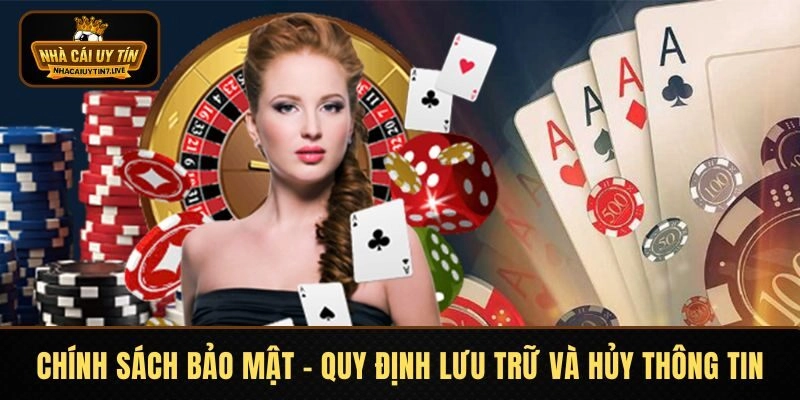 Chính sách bảo mật - Quy định lưu trữ và hủy thông tin Chính sách bảo mật - Quy định lưu trữ và hủy thông tin